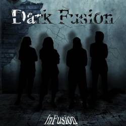 Dark Fusion : Infusion